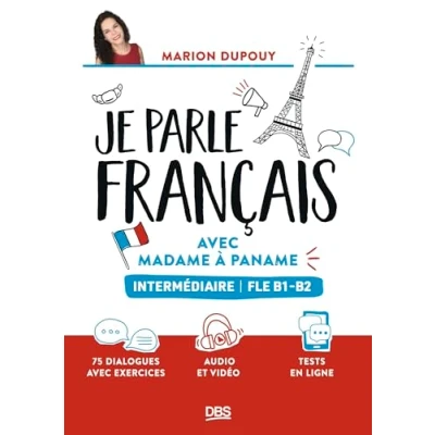 Afbeelding van JE PARLE FRANCAIS AVEC MADAME A PANAME FLE B1 B2