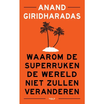 Afbeelding van Waarom de superrijken wereld niet zullen veranderen