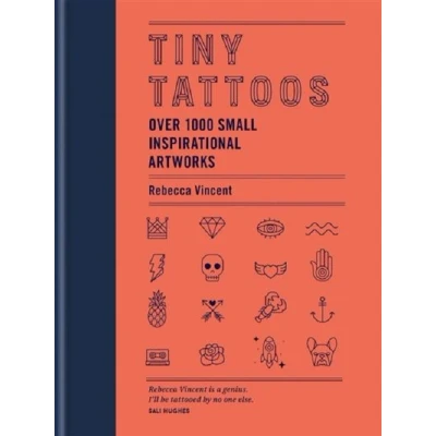 Image de Tiny Tattoos 1000 Small Inspirational Artworks /anglais