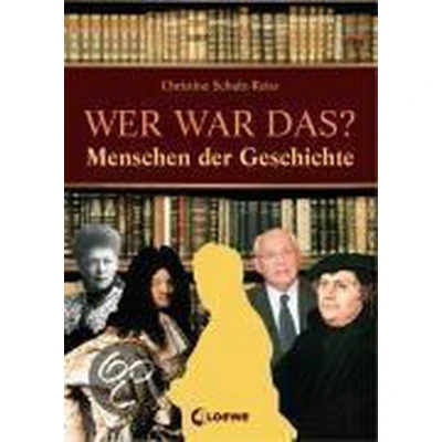 Afbeelding van Wer war das? Menschen der Geschichte