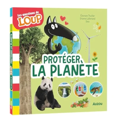 Afbeelding van LES QUESTIONS DE LOUP PROTEGER LA PLANETE