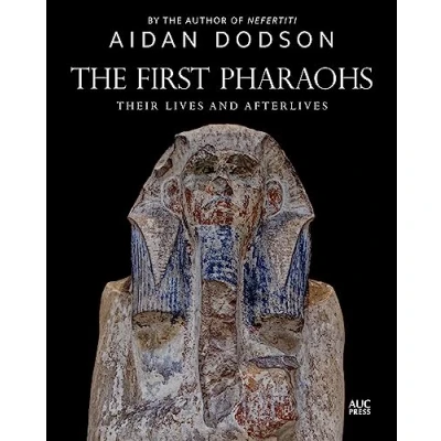 Afbeelding van Lives and Afterlives The First Pharaohs