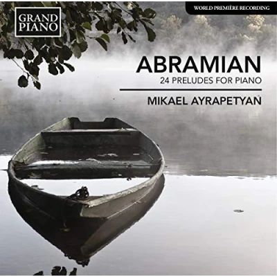 Afbeelding van Mikael Ayrapetyan Abramian: 24 Préludes For Piano (CD)