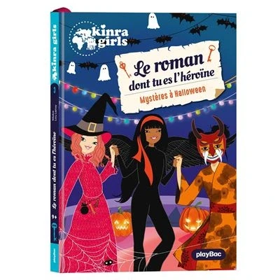 Image de Kinra Girls Le roman dont tu es l&#039;héroïne Mystère à Halloween Tome 3