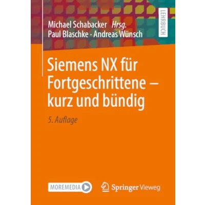 Afbeelding van Siemens NX für Fortgeschrittene ‒ kurz und bündig