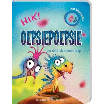 Afbeelding van Oepsiepoepsie De hikkende kip