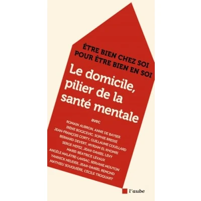 Afbeelding van LE DOMICILE PILIER DE LA SANTE MENTALE ETRE BIEN CHEZ SOI