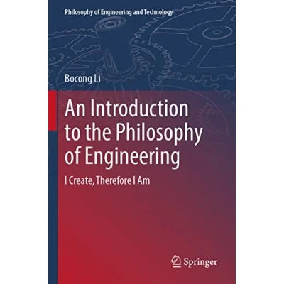 Afbeelding van Philosophy of Engineering and Technology An Introduction to the