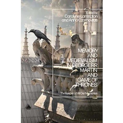 Afbeelding van Memory and Medievalism in George RR Martin Game of Thrones