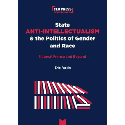 Afbeelding van CEU Press Perspectives State Anti Intellectualism and the Politics of Gender Race