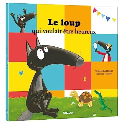Afbeelding van Le Loup qui voulait être heureux