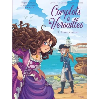 Afbeelding van COMPLOTS A VERSAILLES,11:LA FEMME SOLDAT