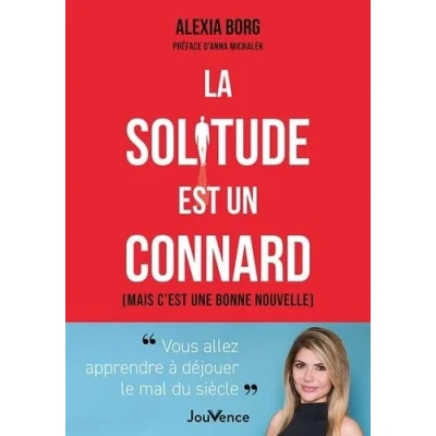 Afbeelding van LA SOLITUDE EST UN CONNARD (ET C&#039;EST UNE BONNE NOUVELLE)