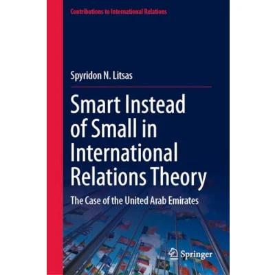 Afbeelding van Contributions to International Relations Smart Instead of Small in Theory