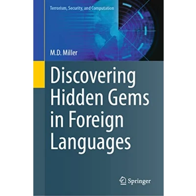 Afbeelding van Terrorism, Security, and Computation Discovering Hidden Gems in Foreign Languages