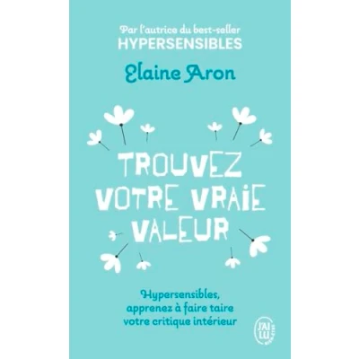 Afbeelding van TROUVEZ VOTRE VRAIE VALEUR HYPERSENSIBLES APPRENEZ