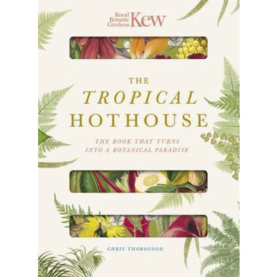 Afbeelding van Royal Botanic Gardens Kew The Tropical Hothouse book that turns into a botanical paradise Paperscapes