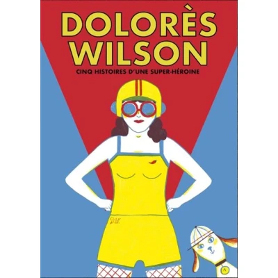 Image de Dolorès Wilson Cinq aventures d&#039;une super héroine