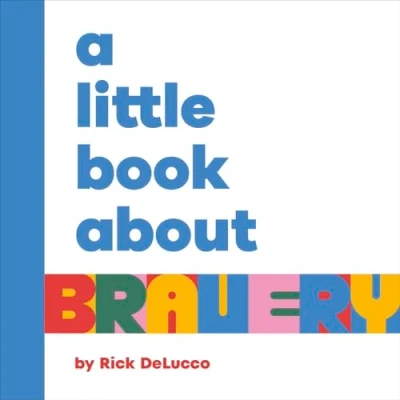 Afbeelding van A Little Book About Bravery