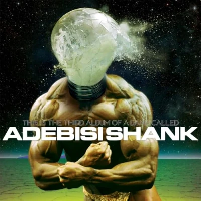 Afbeelding van This Is the Third Album of a Band Called Adebisi Shank