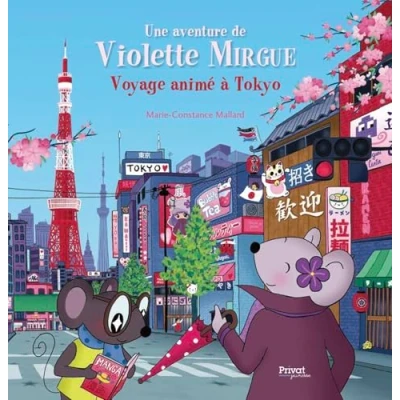 Afbeelding van AVENTURE DE VIOLETTE MIRGUE T11 VOYAGE ANIME A TOKYO