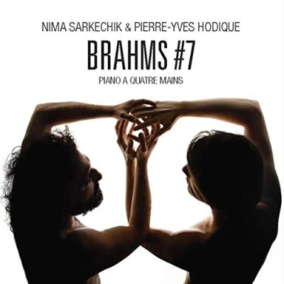 Afbeelding van Nima Sarkechik &amp; Pierre Yves Hodique Brahms#7 (CD)