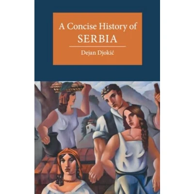 Afbeelding van Cambridge Concise Histories A History of Serbia