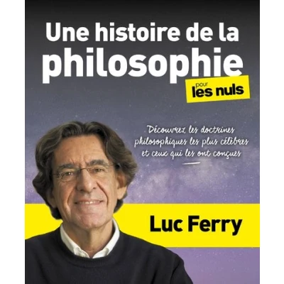 Image de Une histoire de la philosophie pour les Nuls Découvrez doctrines philosophiques plus célèb