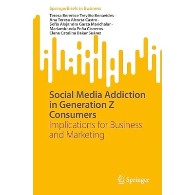 Afbeelding van SpringerBriefs in Business Social Media Addiction Generation Z Consumers