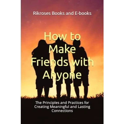 Afbeelding van How to Make Friends with Anyone