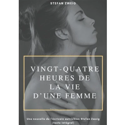 Image de Vingt quatre heures de la vie d&#039;une femme