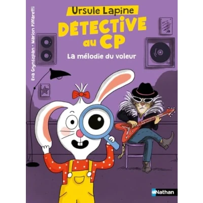Afbeelding van URSULE LAPINE, DETECTIVE AU CP : LA MELODIE DU VOLEUR