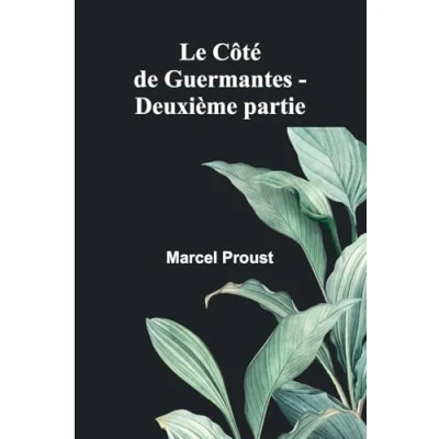 Afbeelding van Le Coté de Guermantes deuxième partie