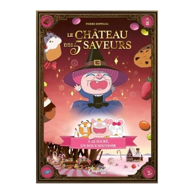 Afbeelding van LE CHATEAU DES 5 SAVEURS,03:LE SUCRE UN DOUX SOUVENIR