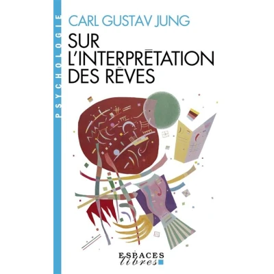 Image de Sur l&#039;Interprétation des rêves (Espaces Libres Psychologie)