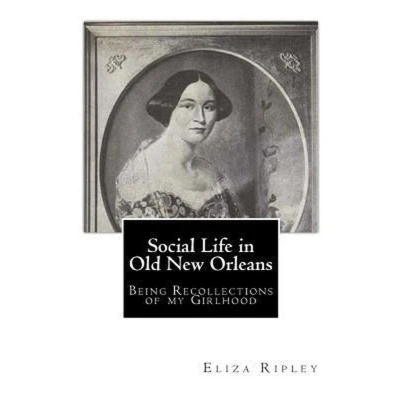 Afbeelding van Social Life in Old New Orleans