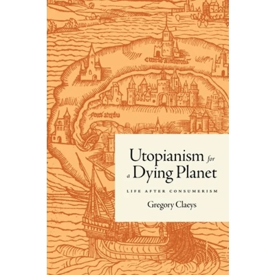 Afbeelding van Utopianism for a Dying Planet