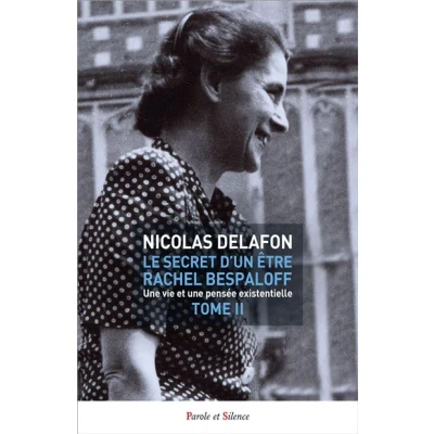 Image de Le secret d&#039;un être Rachel Bespaloff (1895 1949) TOME 2
