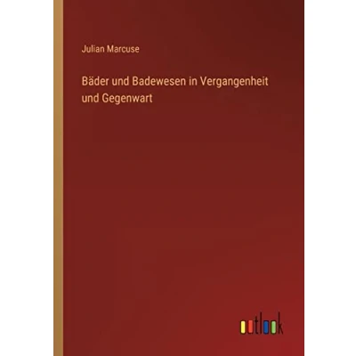 Afbeelding van Bäder Und Badewesen in Vergangenheit Gegenwart