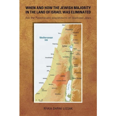 Afbeelding van When and How the Jewish Majority in Land of Israel Was Eliminated