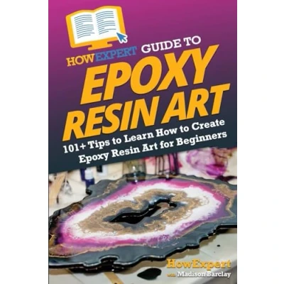 Afbeelding van HowExpert Guide to Epoxy Resin Art