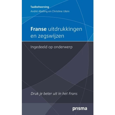 Afbeelding van Franse uitdrukkingen en zegswijzen ingedeeld op onderwerp
