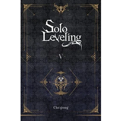 Afbeelding van Solo LEVELING LIGHT NOVEL SC Leveling, Vol. 5 (novel)