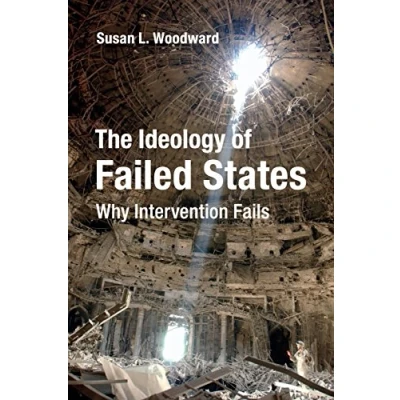 Afbeelding van The Ideology of Failed States