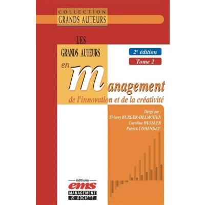 Image de Les grands auteurs en management de l&#039;innovation et la créativité 2e édition