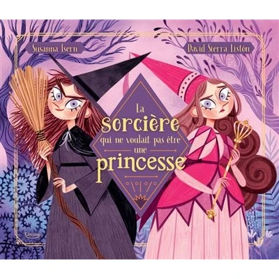 Image de La Sorcière qui ne voulait pas être une princesse