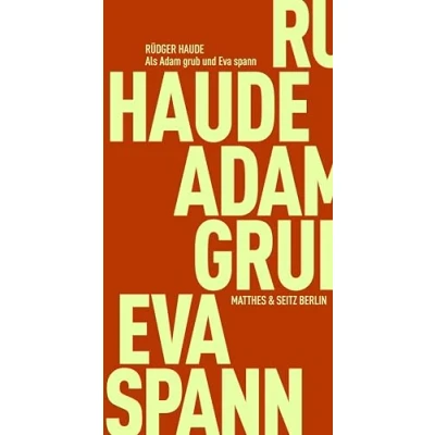 Afbeelding van Als Adam grub und Eva spann