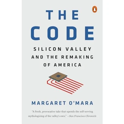 Afbeelding van the Code Silicon Valley and Remaking of America
