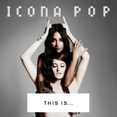 Afbeelding van This Is... Icona Pop