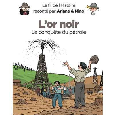 Afbeelding van L&#039;or noir la conquete du petrole